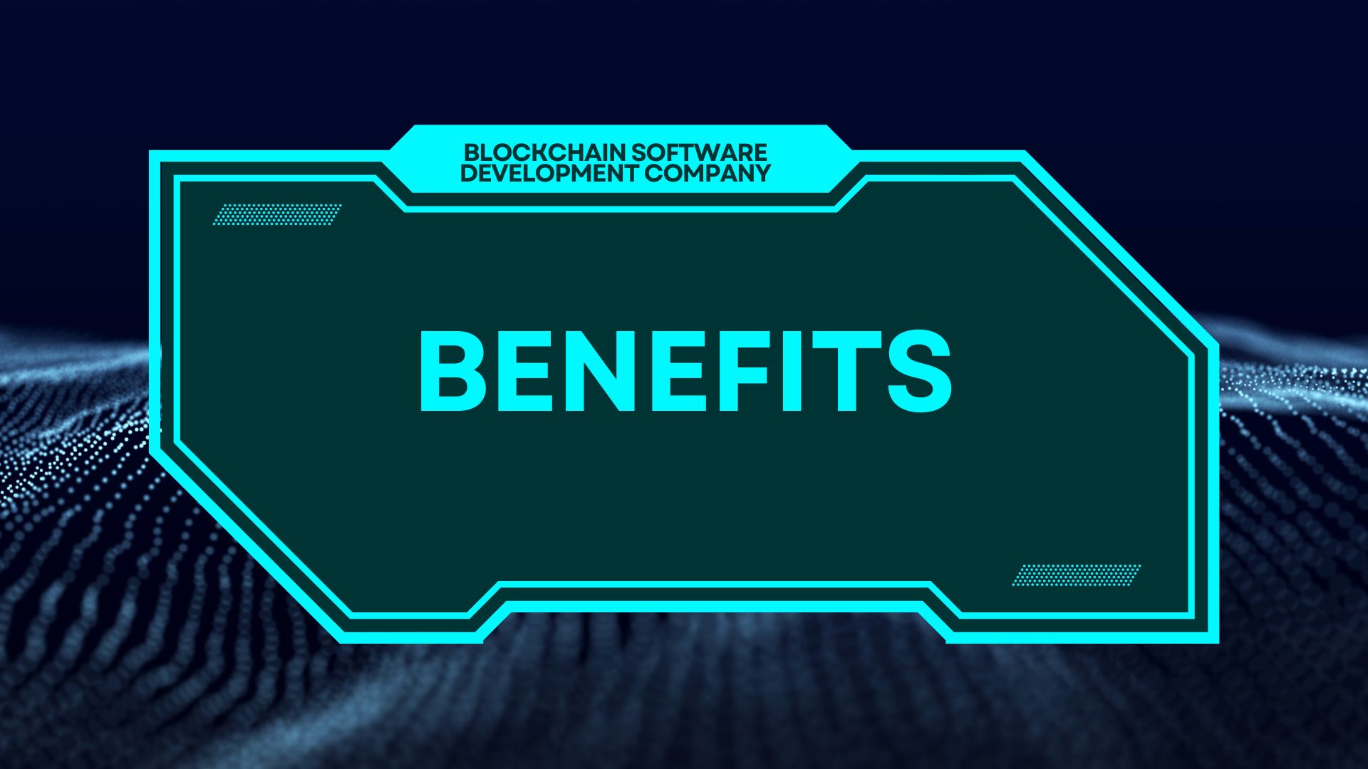 Benefits of working with a blockchain software development company