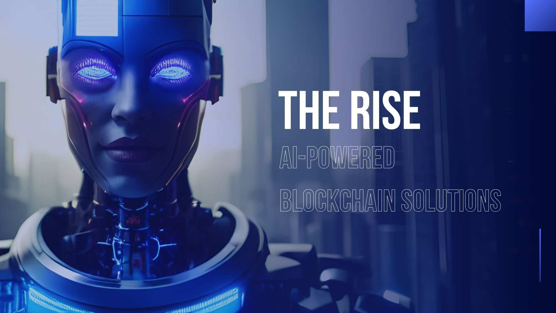The rise of AI-powered blockchain solutions
