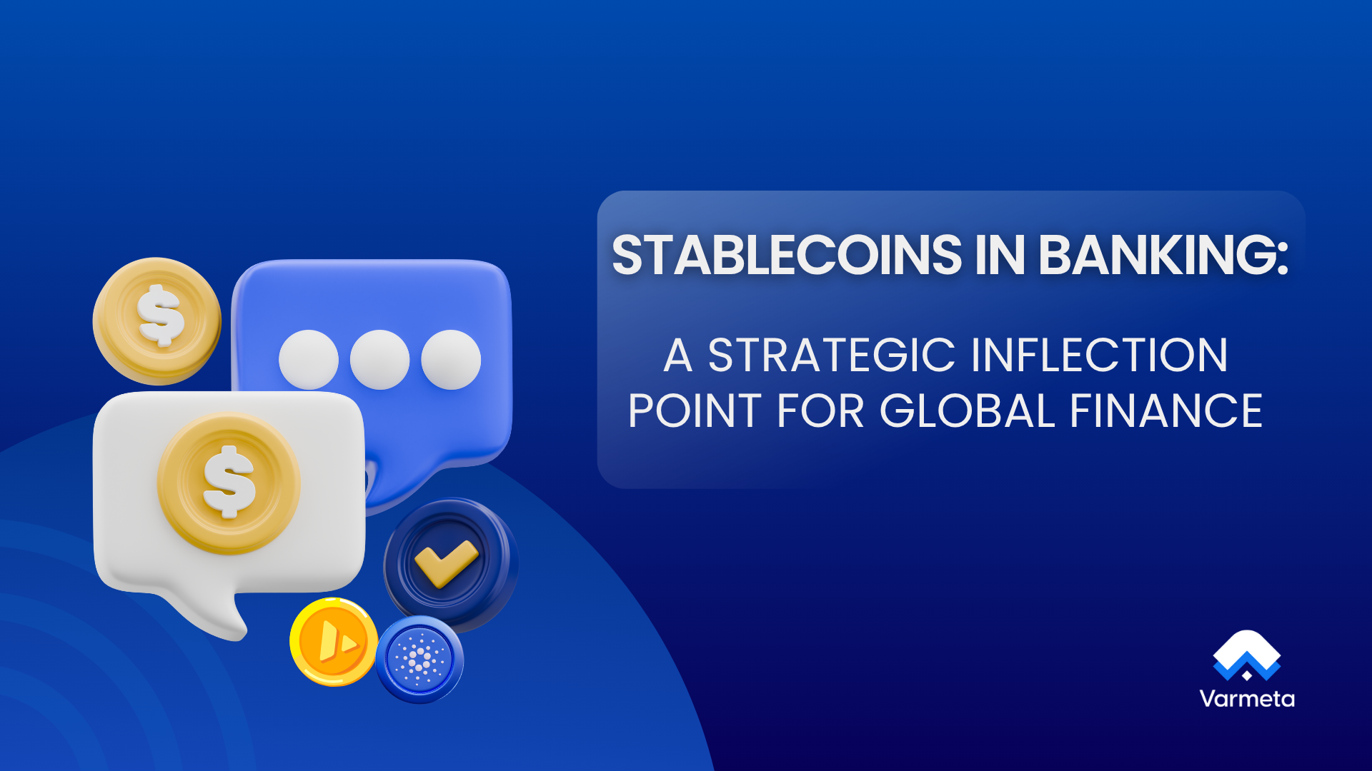 Stablecoins in Banking: A Strategic Inflection Point for Global Finance